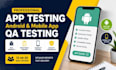 testyour android and mobile app with professional QA testing