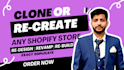 design redesign replicate or recreate any shopify store