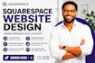 build squarespace, squarespace website squarespace design  squarespace redesign