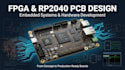 develop fpga, rp2040 and custom embedded development boards
