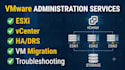deploy, migrate and troubleshoot vmware esxi and vcenter infrastructure