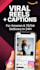 write viral captions and edit 15 sec reels