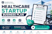 develop a healthcare startup business plan with financial projections
