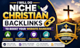 create  high authority niche christians backlinks to boost your website ranking
