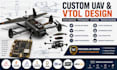 design manufacture custom uav, vtol, quadcopter, drones and 3d printable uav
