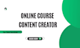 do online course content creation , ppt design, course syllabus training manual