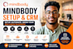 setup mindbody CRM, automation, booking system