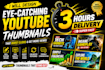 create high CTR youtube thumbnails in 3 hours