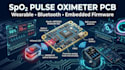 design spo2 pulse oximeter wearable pcb with bluetooth