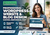 design and develop a professional blog and wordpress website