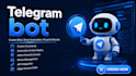 develop telegram bot with automation, API integration and dashboard