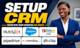 setup hubspot CRM salesforce zoho CRM pipedrive monday com clay crm