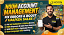 do professional noon account management and scale your uae ksa store