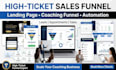 design high ticket sales funnel landing page funnel automation coaching funnel
