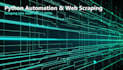 write python scripts for ai powered automation and web scraping