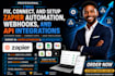 fix, connect and setup zapier automation, webhooks and API integrations