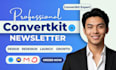 setup convertkit newsletter kit landing page convertkit email sequence expert