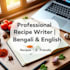 write authentic bengali recipes and food blog posts