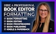 do editing and formatting, microsoft word document formatting, book publishing