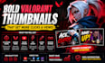 create bold valorant gaming thumbnails for youtube