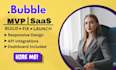 design bubble website bubble mvp bubble app bubble saas bubble developer