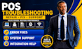 do pos troubleshooting repair fix support system issues