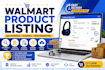 create and optimize walmart product listings