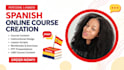 spanish online course, elearning course instructional design, course development