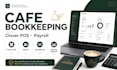 do cafe bookkeeping, clover pos and payroll