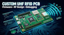 design custom uhf rfid pcb with firmware and debugging