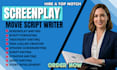 write screenplay,screenwriting,script writing, movie script,film script