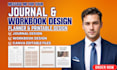 design a professional journal, workbook, planner, KDP interior layout