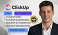 setup clickup workspace clickup crm clickup dashboard clickup task automation