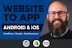 convert website to app, webview app, or mobile app design for android and ios