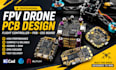 design fpv drone pcb, flight controller, power distribution and esc board