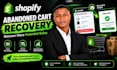 optimize shopify abandoned cart recovery setup for higher conversions