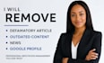 remove defamatory article, outdated content, news, google profile