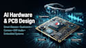 design ai hardware smart glasses qualcomm embedded systems camera dsp audio pcb