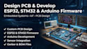 design pcb and develop esp32, stm32 and arduino firmware