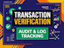 build transaction verification and audit tracking logs