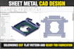 design sheet metal, brackets and enclosure with flat pattern for manufacturing