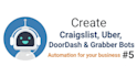 create craigslist bot uber bot doordash bot grabber bot for your business