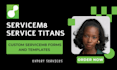 custom servicem8 forms, servicem8 invoice and automation, servictitan
