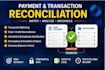 reconcile payments, validate invoices, excel reporting