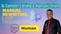 deeply edit and humanize ai content