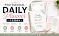 design a professional daily planner, weekly planner and printable planner