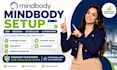 set up mindbody CRM, booking system, scheduling and automation