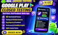provide 12 testers google play testers android app testing beta testing
