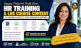 create HR training materials, lms course content and elearning scripts