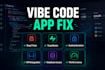 fix bugs and improve your ai vibe coded web app